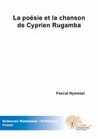 La poésie et la chanson de Cyprien Rugamba, Tradition et modernité