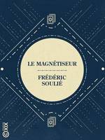 Le Magnétiseur