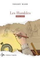 Les Humbles, 1804-1815