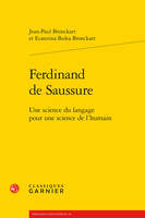 Ferdinand de Saussure, Une science du langage pour une science de l'humain