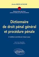 Dictionnaire de droit pénal et procédure pénale - 6e édition