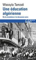 Une éducation algérienne. De la révolution à la décennie noire