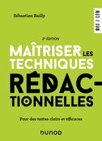 Maîtriser les techniques rédactionnelles - 2e éd., Pour des textes clairs et efficaces