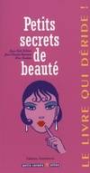 Petits secrets de beauté, PETITS SECRETS DE BEAUT