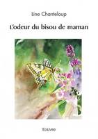 L'odeur du bisou de maman