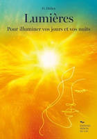 Lumières - Pour illuminer vos jours et vos nuits