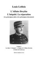 1, L'Affaire Dreyfus. L'iniquité. La réparation. Les principaux faits et documents (volume 1)