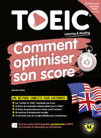 New TOEIC : comment optimiser son score, nouvelle édition conforme au test TOEIC en vigueur à partir de juin 2018