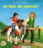 JE FAIS DU CHEVAL