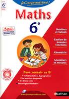 Je comprends tout ! Maths 6e