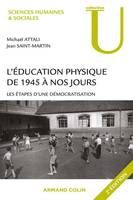 L'éducation physique de 1945 à nos jours / les étapes d'une démocratisation, les étapes d'une démocratisation