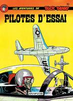 10, Buck Danny - Tome 10 - Pilotes d'essai, Volume 10, Pilotes d'essai