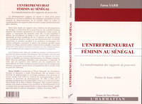 L'ENTREPRENEURIAT FEMININ AU SENEGAL, La transformation des rapports de pouvoirs