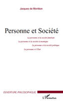 Personne et Société, La personne et la société familiale, la personne et la société économique, la personne et la société politique, la personne et l'Etat