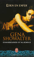 Chasseuses d'aliens, 2, Eden en enfer, Chasseuses d'aliens