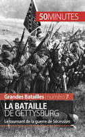 La bataille de Gettysburg, Le tournant de la guerre de Sécession