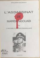 L'Assassinat de Marien Ngouabi ou l'Histoire d'un pays ensanglanté