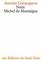 Nous, Michel de Montaigne