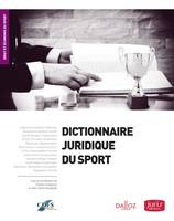 Dictionnaire juridique du sport - 1ère édition