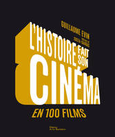 L'histoire fait son cinéma en 100 films, de 