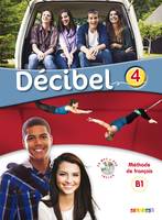 Decibel 4 niv. B1.1 - Livre + CD mp3 + DVD, Méthode de français