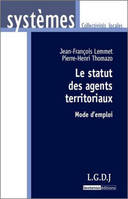 Le statut des agents territoriaux, mode d'emploi