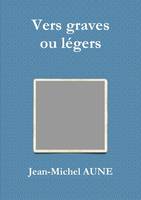 Vers graves ou légers