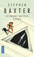 2, Les univers multiples - tome 2 Espace