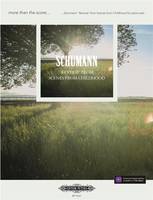 Schumann: Reverie from Scenes from Childhood, More than the Score