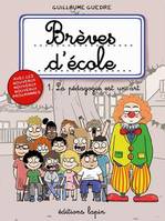 Brèves d'école, 1, La pédagogie est un art