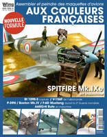 Aux couleurs françaises: Assembler et peindre des maquettes d'avions