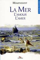 La mer, l'amour, l'amer