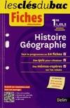 Fiches Histoire Géographie - 1re L, ES, S, Les clés du bac