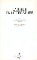 La Bible en littérature, actes du colloque international de Metz, septembre 1994