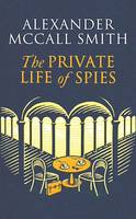 The Private Life of Spies, 'Spy-masterful storytelling' Sunday Post