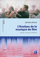 L'analyse de la musique de film, Histoire, concepts, méthodes