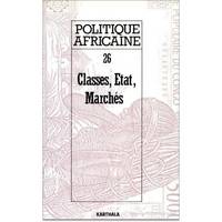 POLITIQUE AFRICAINE N-026-CLASSES, ETAT, MARCHES