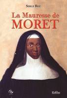 La mauresse de Moret