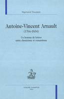 Antoine-Vincent Arnault - 1766-1834, 1766-1834