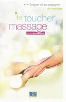 Le toucher massage, EMBRYOLOGIE, GENETIQUE, CROISSANCE ET PATHOLOGIE - 2EME EDITION