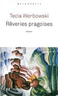 Rêveries pragoises, roman