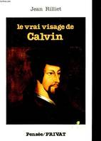 LE VRAI VISAGE DE CALVIN - COLLECTION