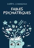 Fables Psychiatriques