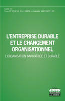 L'entreprise durable et le changement organisationnel, L'organisation innovatrice et durable