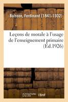 Leçons de morale à l'usage de l'enseignement primaire