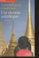 Un destin asiatique