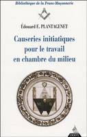 Causeries initiatiques pour le travail en chambre du maître (tome 32)