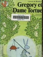 gregory et dame tortue