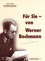 Für Sie - von Werner Bochmann, Unvergängliche Melodien des großen Komponisten