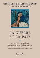 La Guerre et la Paix, Approches et enjeux de la sécurité et de la stratégie